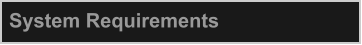 System Requirements